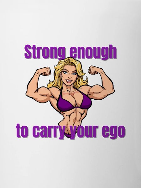 Strong muscles, ego carrier