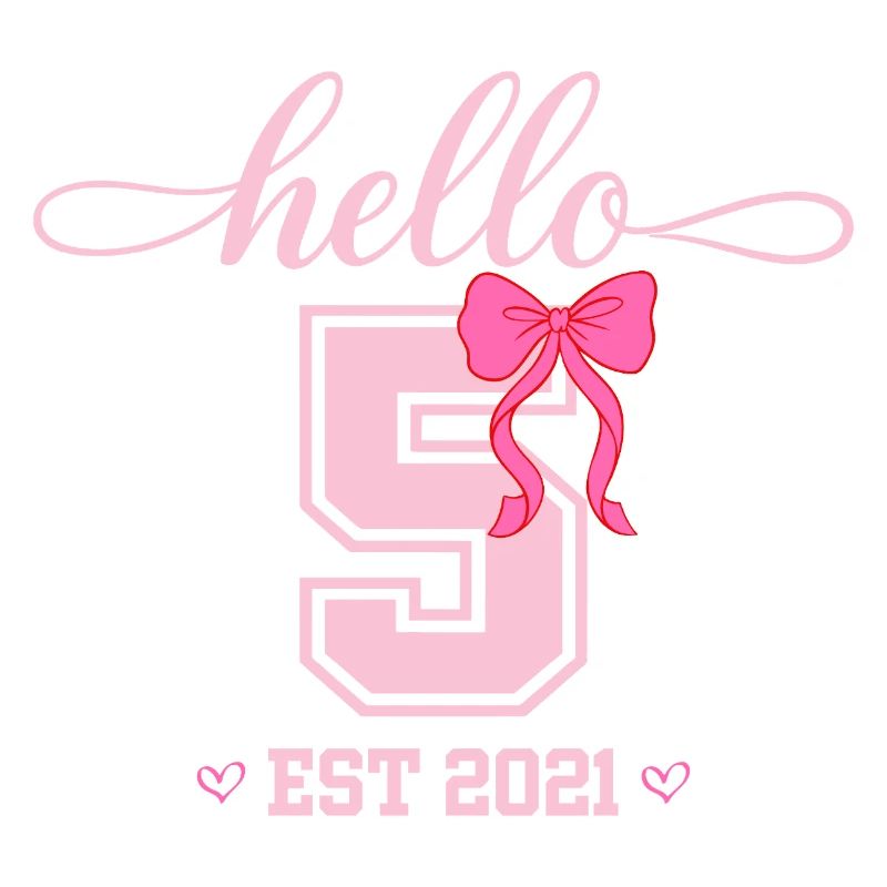 Hello 5 Est 2021 Mädchen Geburtstag Design