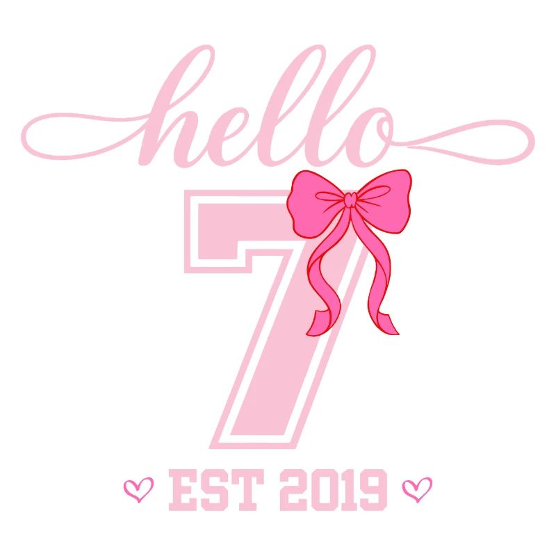 Hello 7 Est 2019 Mädchen Geburtstag Design