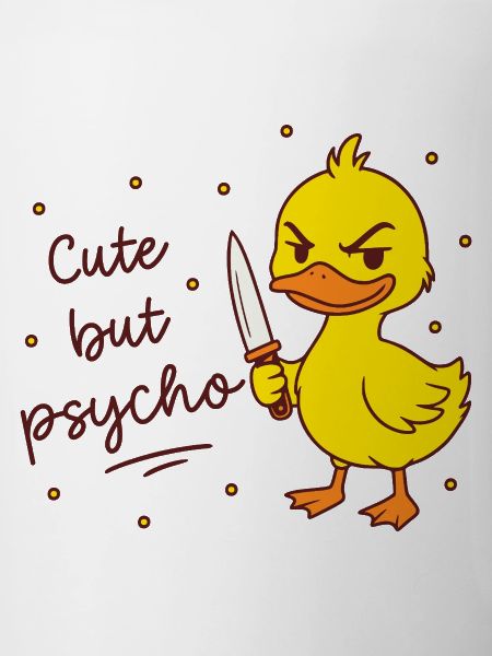 Cute but psycho - Ente mit Messer