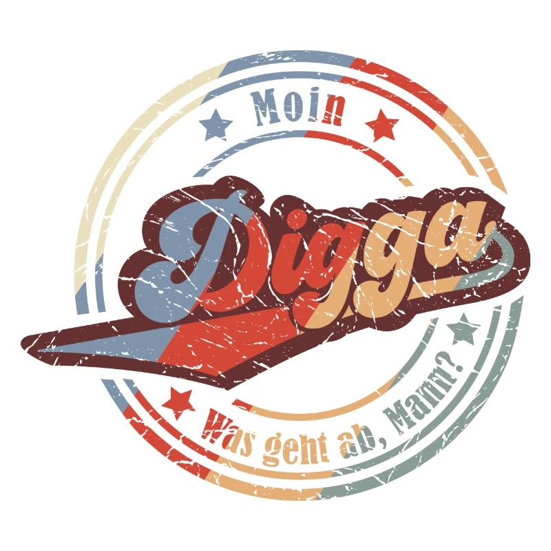 Moin Digga (Was-Geht-Ab-Mann-Edition)
