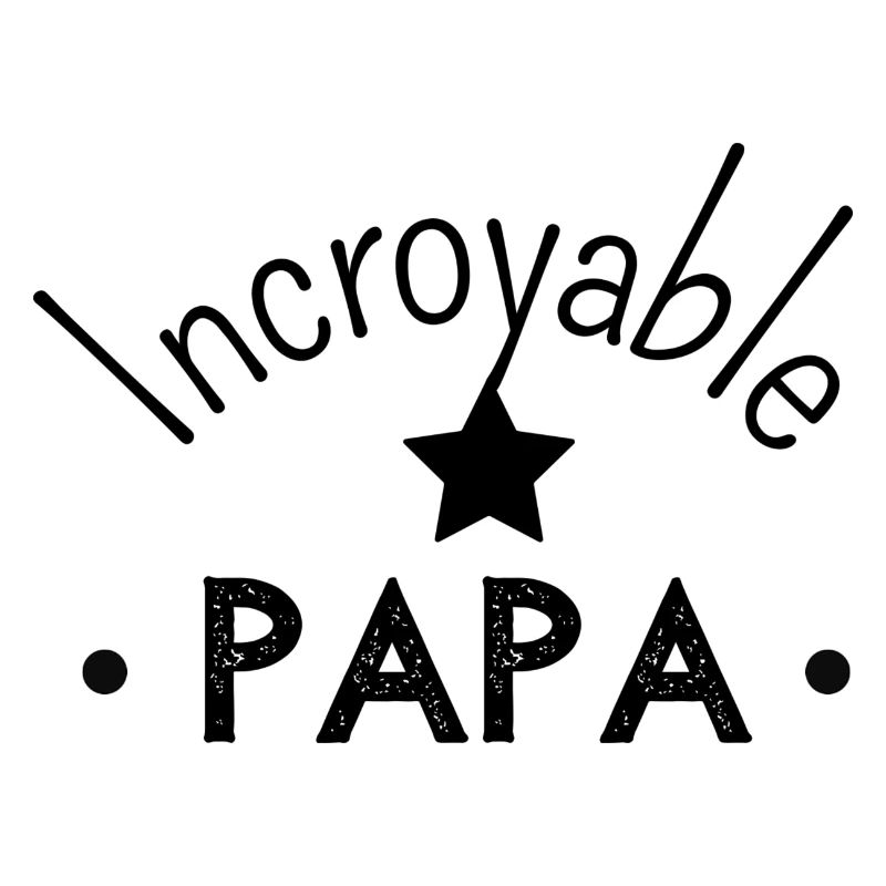 Incroyable papa