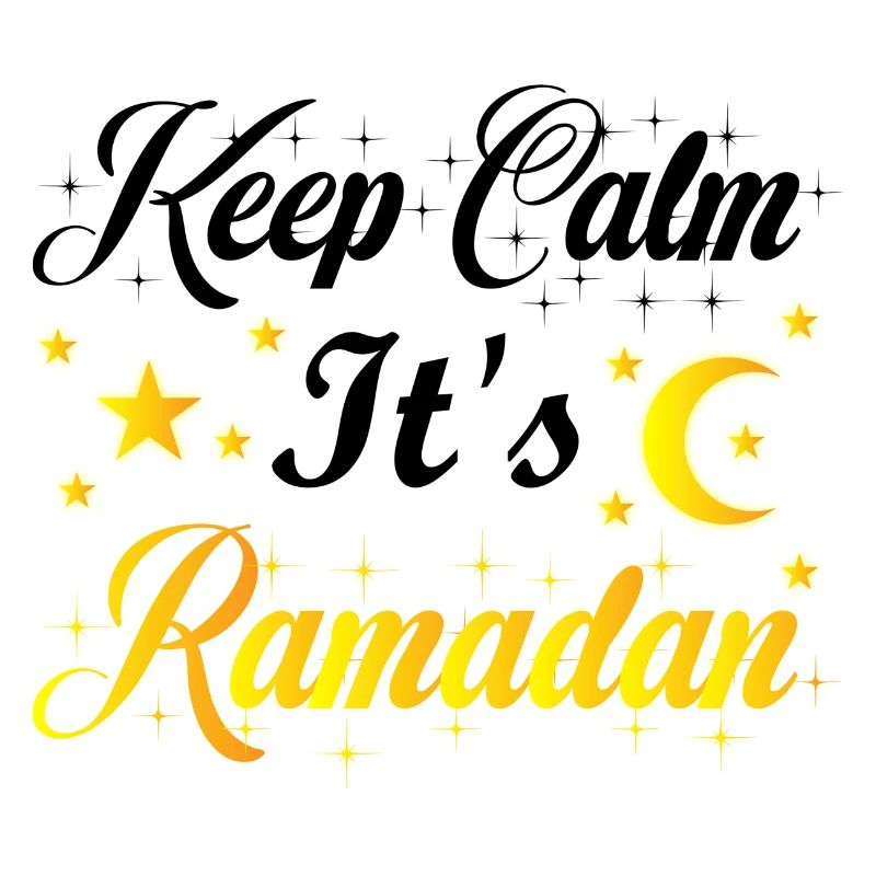 keep calm it's Ramadan