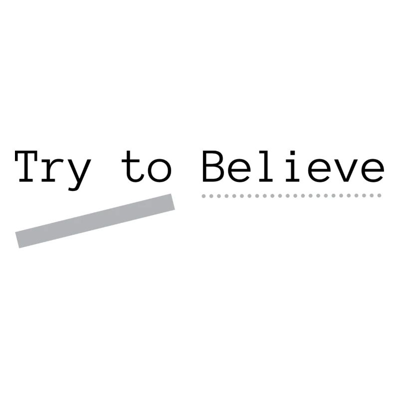 Try to Believe Basic, hinten bedruckt
