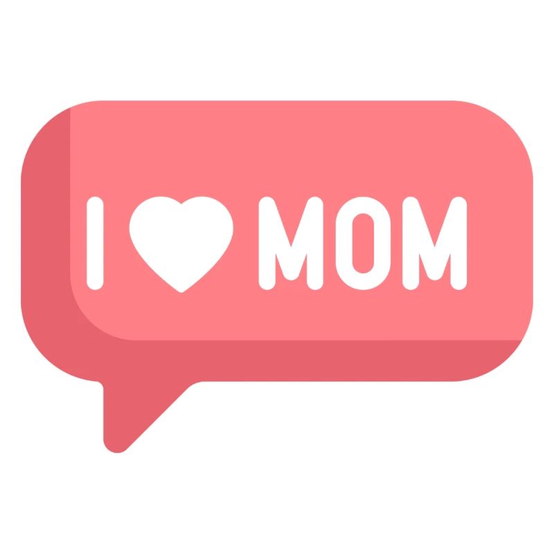 I Love Mom
