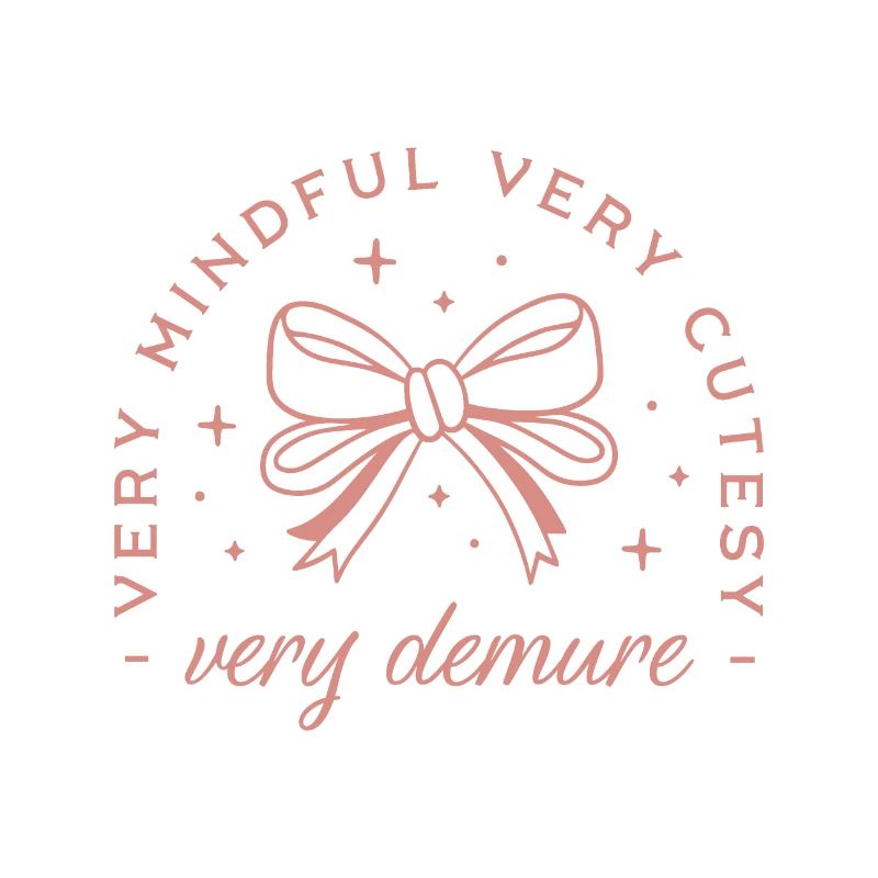 Very demure very mindful coquette aesthetic