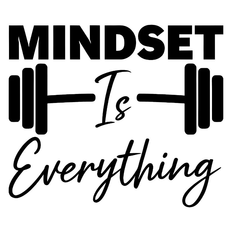Mindset Is Everything Motivational Quote
