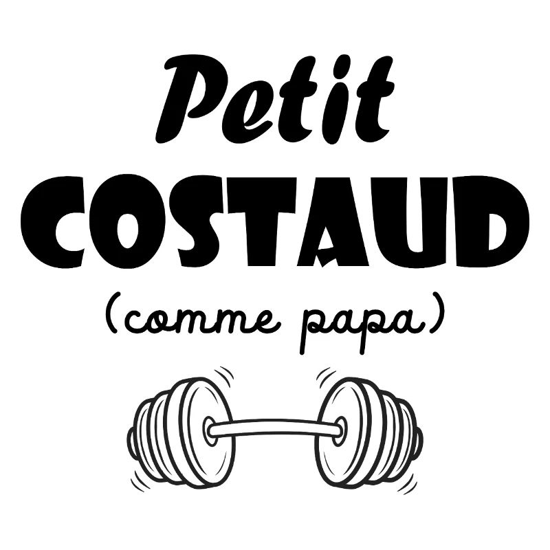 petit costaud comme papa body bébé musculation