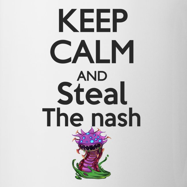 Steal the nash - Mug