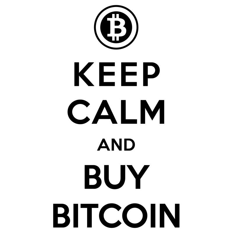 Keep Calm And Buy Bitcoin Cryptocurrency Blockchain