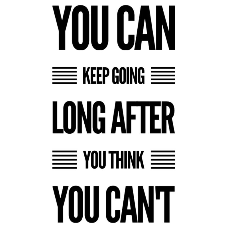 You Can Keep Going