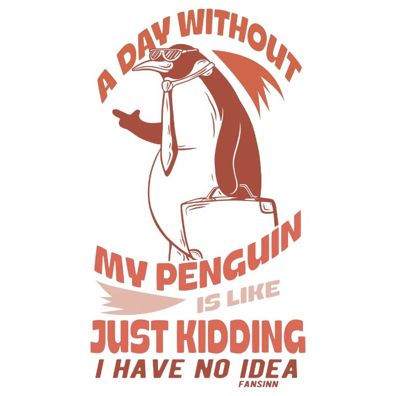 Une journée sans mon pingouin, c’est comme plaisanter
