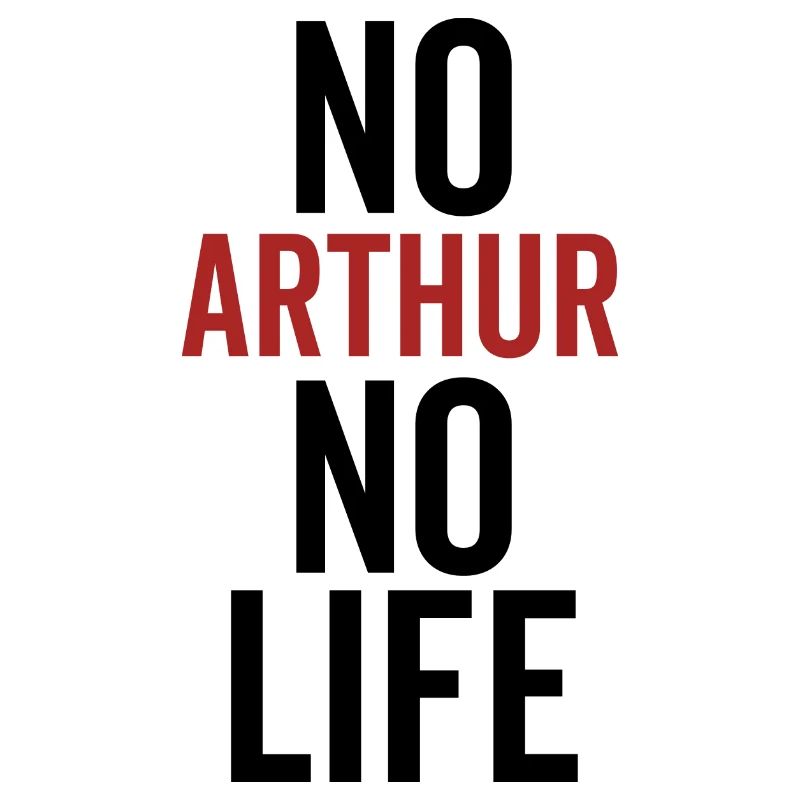 No Arthur No Life