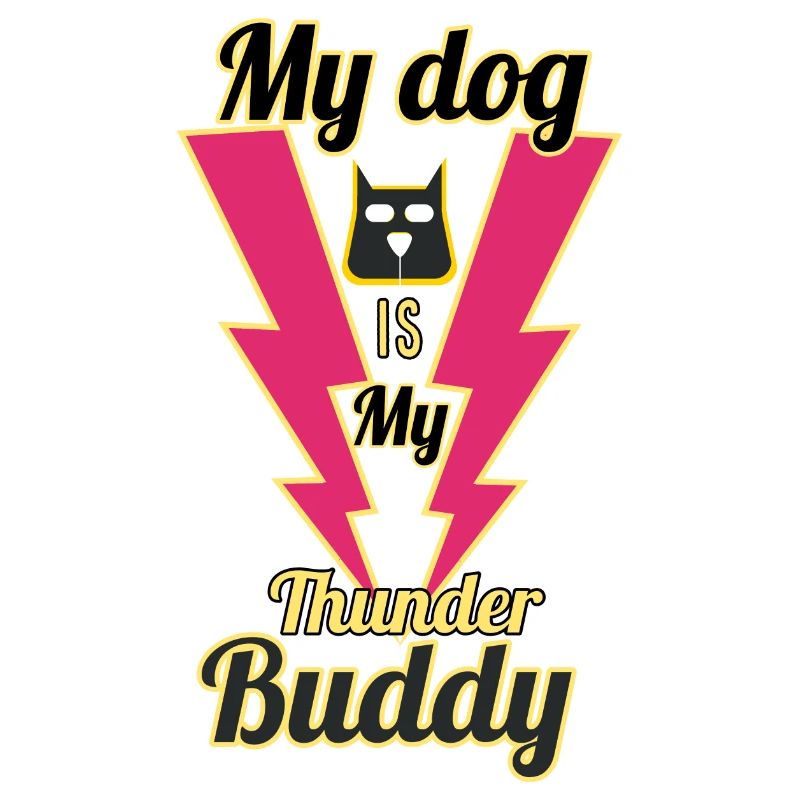 My dog is my thunder buddy