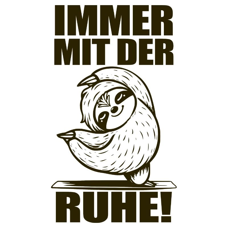 Faultier Immer mit der Ruhe