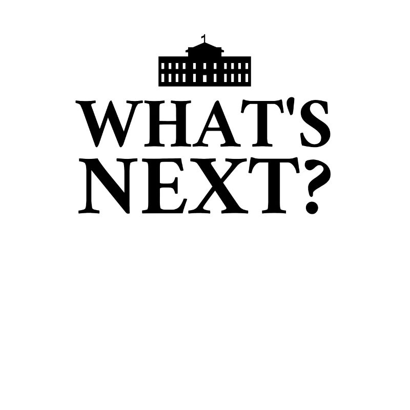 Whats Next?