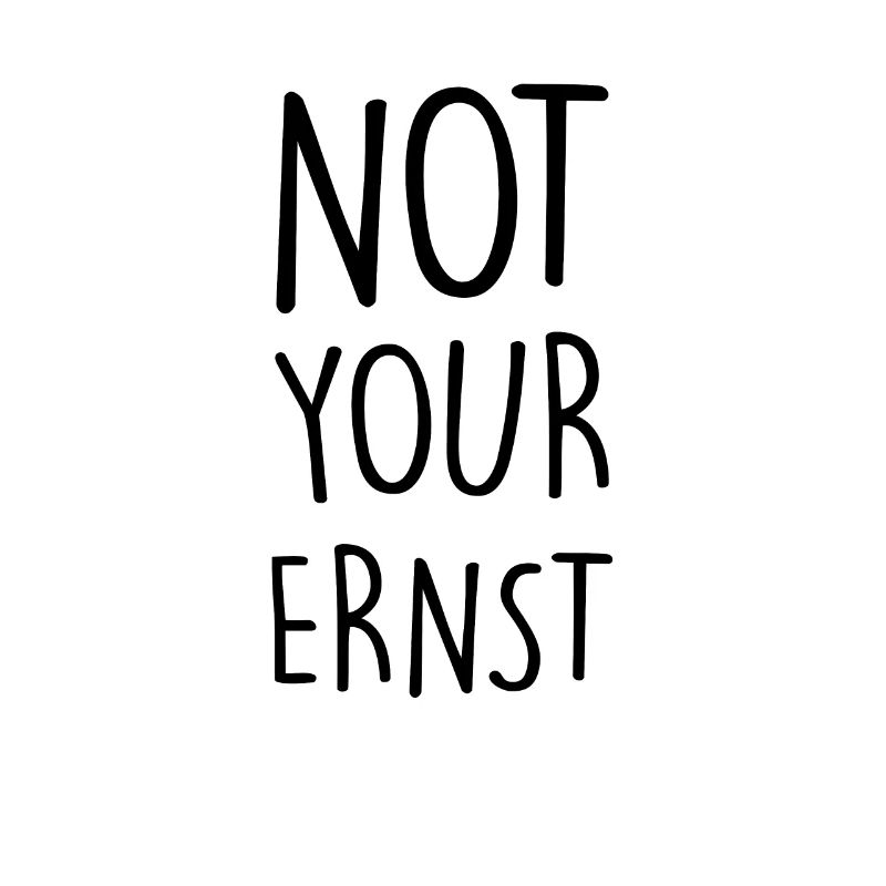 Not your Ernst