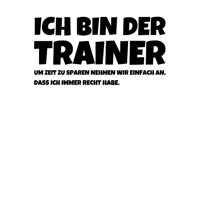 Ich Bin Der Trainer Um Zeit Zu Sparen Nehmen Wir