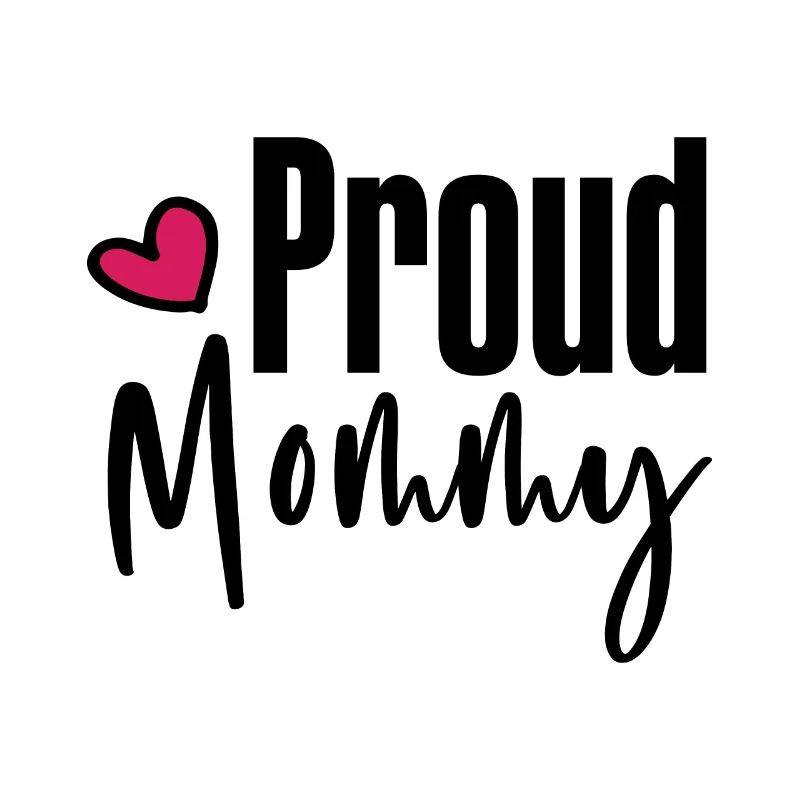Proud Mommy