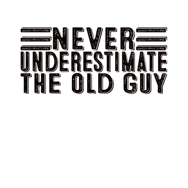 Never Underestimate An Old Guy