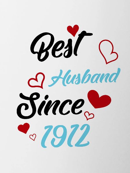 Best Husband Since 1912 Wedding