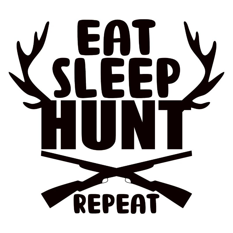 Eat sleep hunt repeat