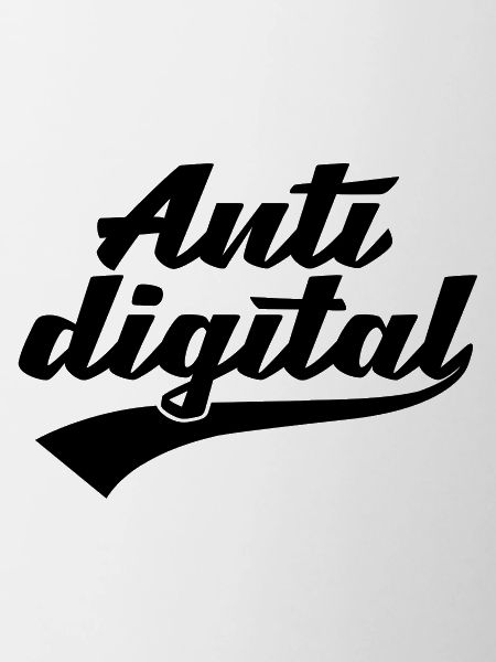 Anti Digital