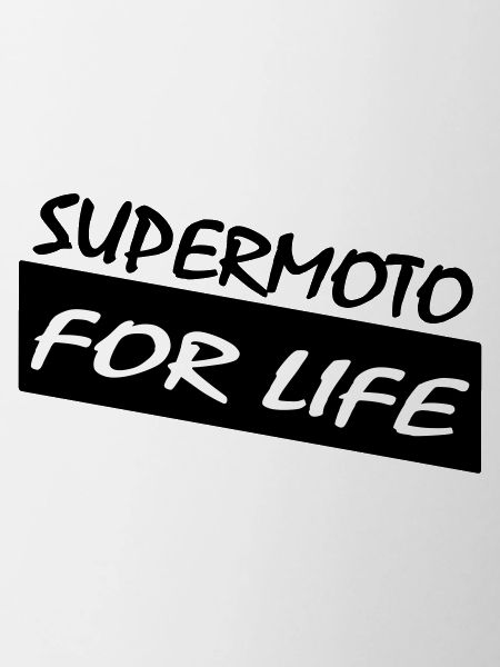 SUPERMOTO FOR LIFE