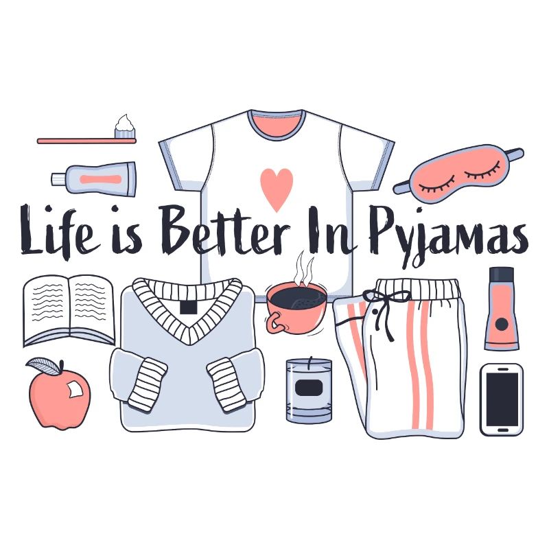 life is better in pyjamas funny Essential
