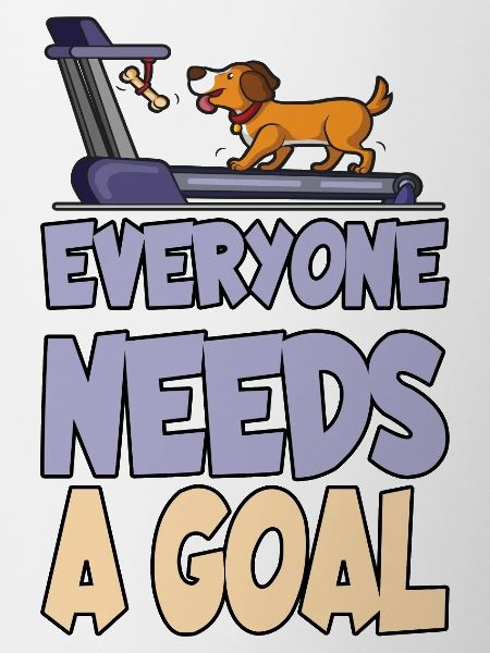 Everyone needs a goal