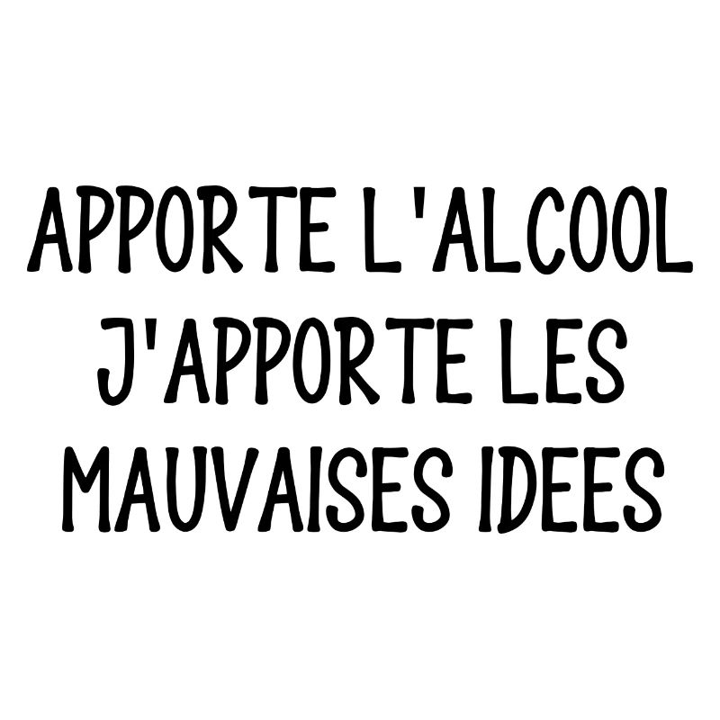 apporte l'alcool