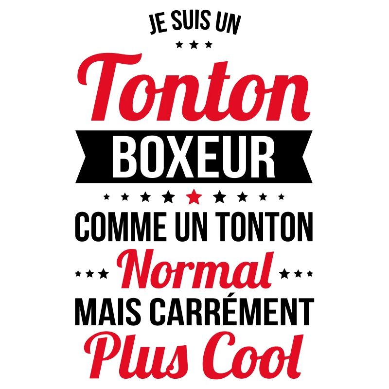 Tonton boxeur comme tonton normal plus cool