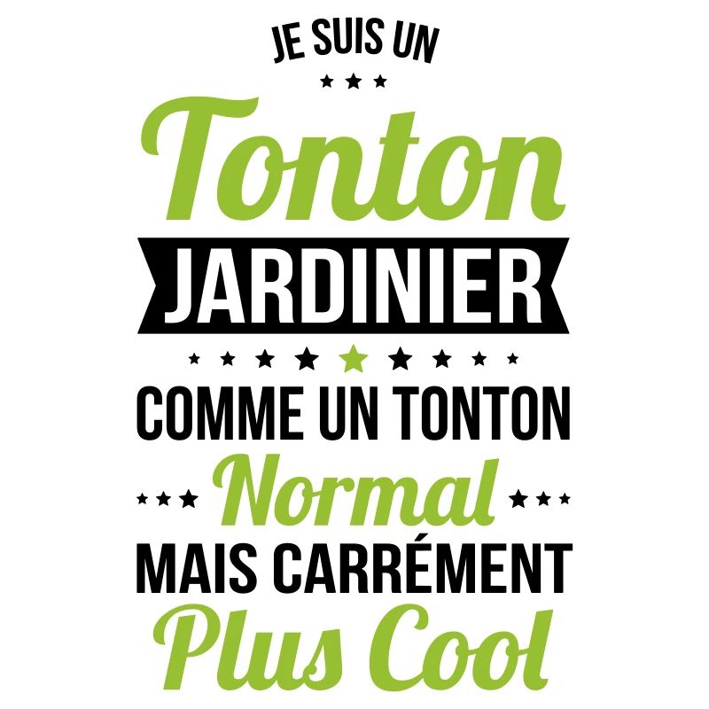 Tonton jardinier comme un tonton normal plus cool
