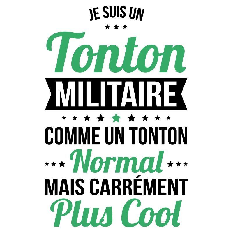 Tonton militaire comme un tonton normal plus cool