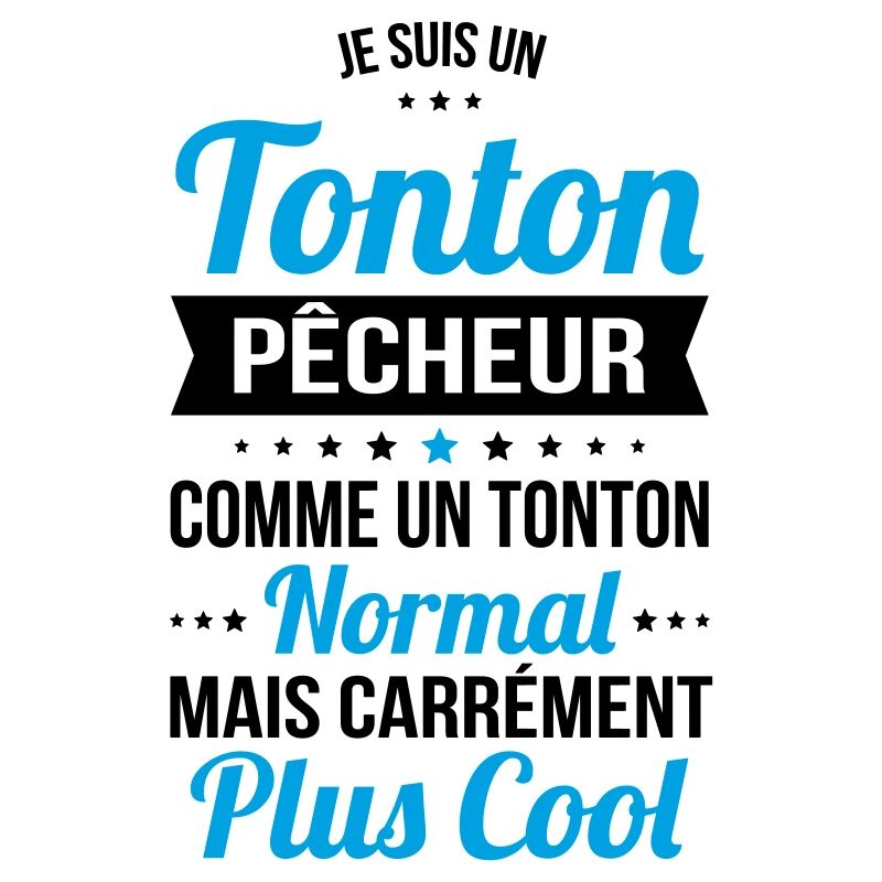Tonton pêcheur comme un tonton normal plus cool