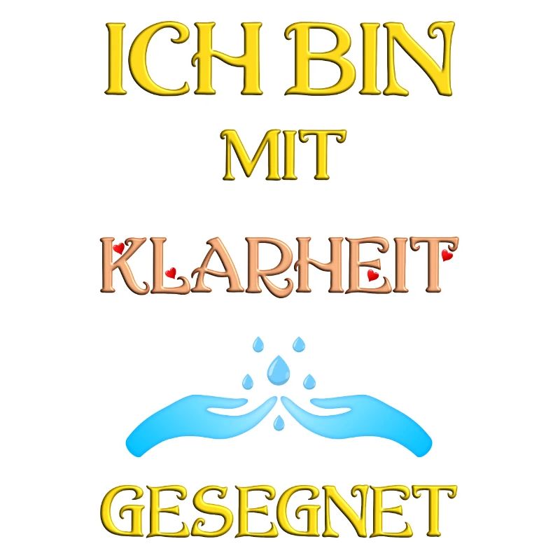 Ich bin mit Klarheit gesegnet