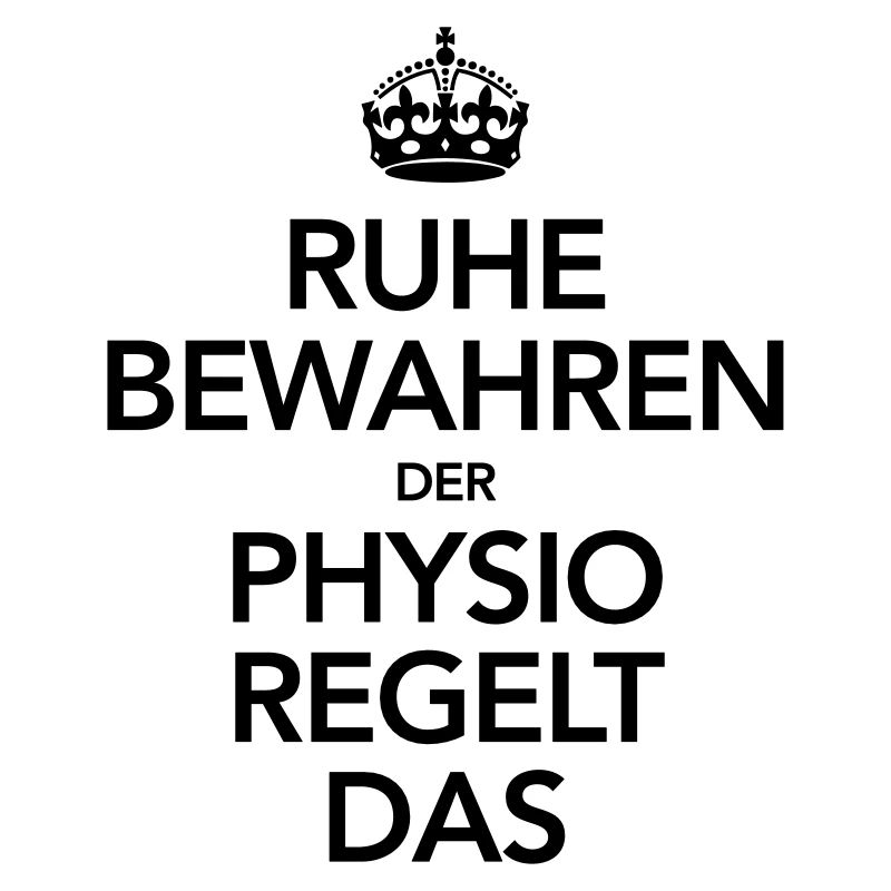 Ruhe Bewahren - Der Physio Regelt Das