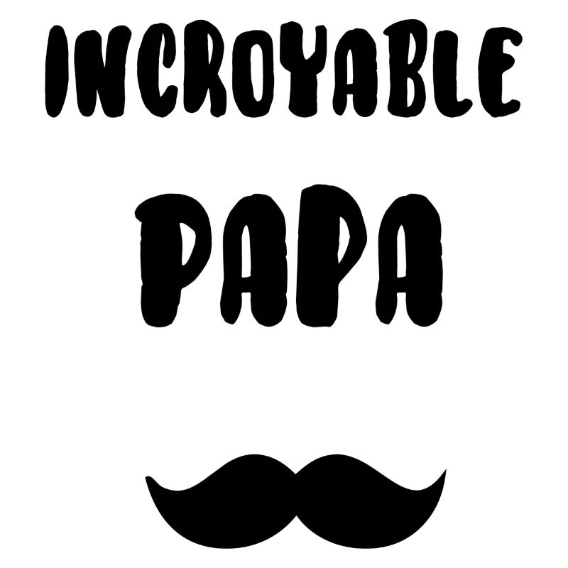 Incroyable papa