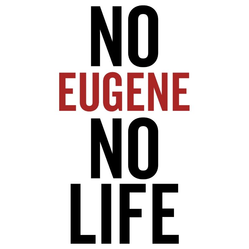 Pas d’Eugène Pas de vie