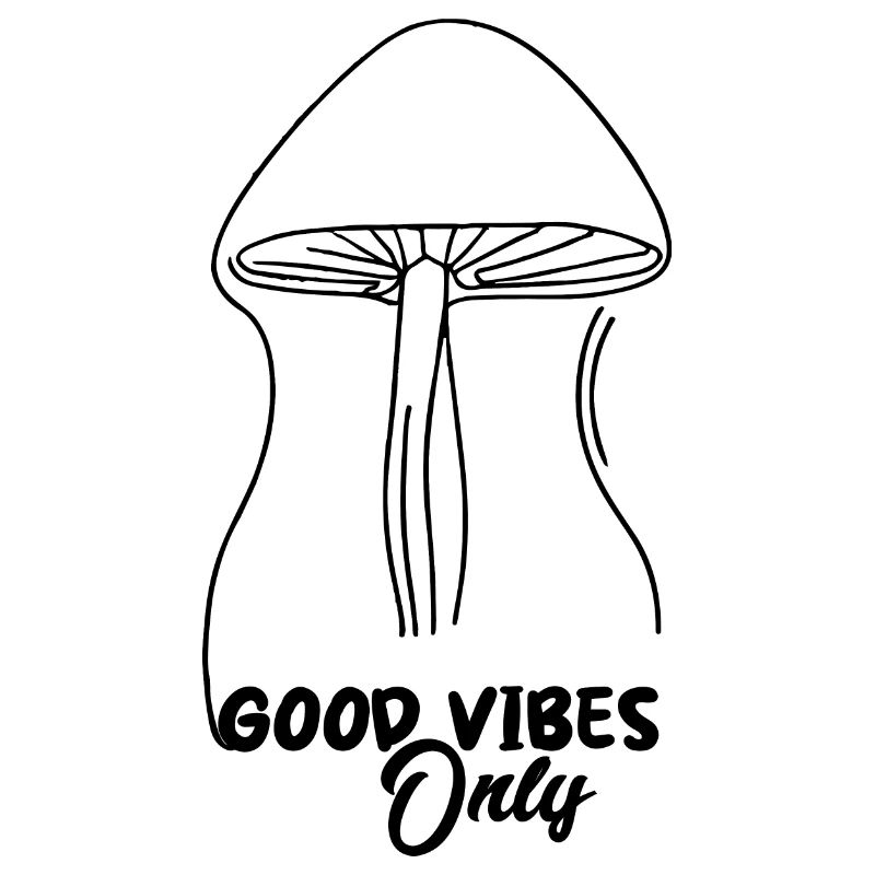 CHAMPIGNON. BONNES VIBRATIONS SEULEMENT