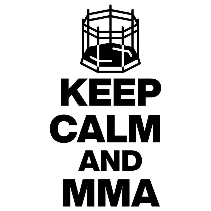 KEEP CALM AND MMA, OCTAGON FIGHT! NEANDERTHALS