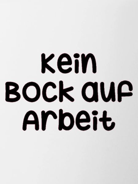 Kein Bock auf Arbeit