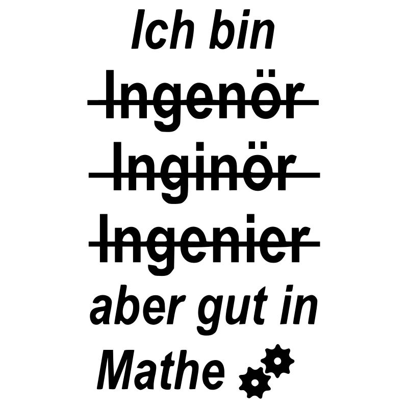 Ich bin Ingenieur