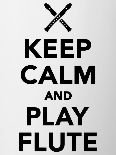 Keep calm and Play Flute