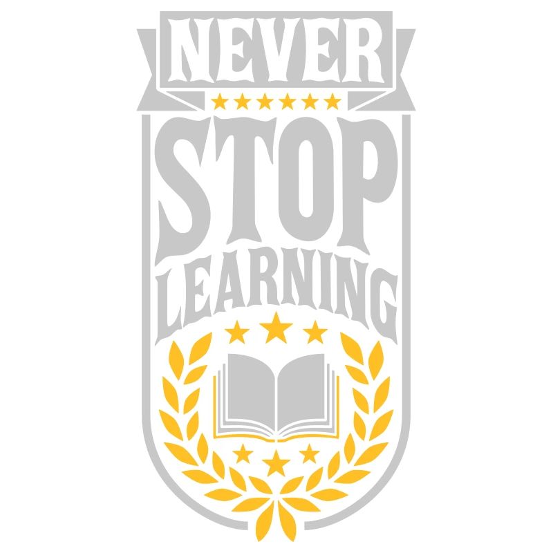 never stop learning Zitat
