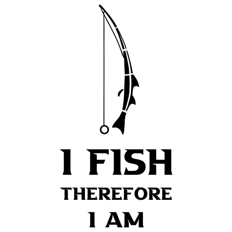 Sleek Minimalist "I Fish Therefore I Am"