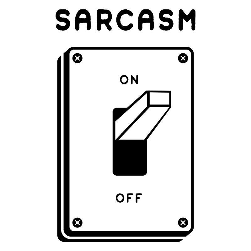 Sarcasm Mode On for Dark