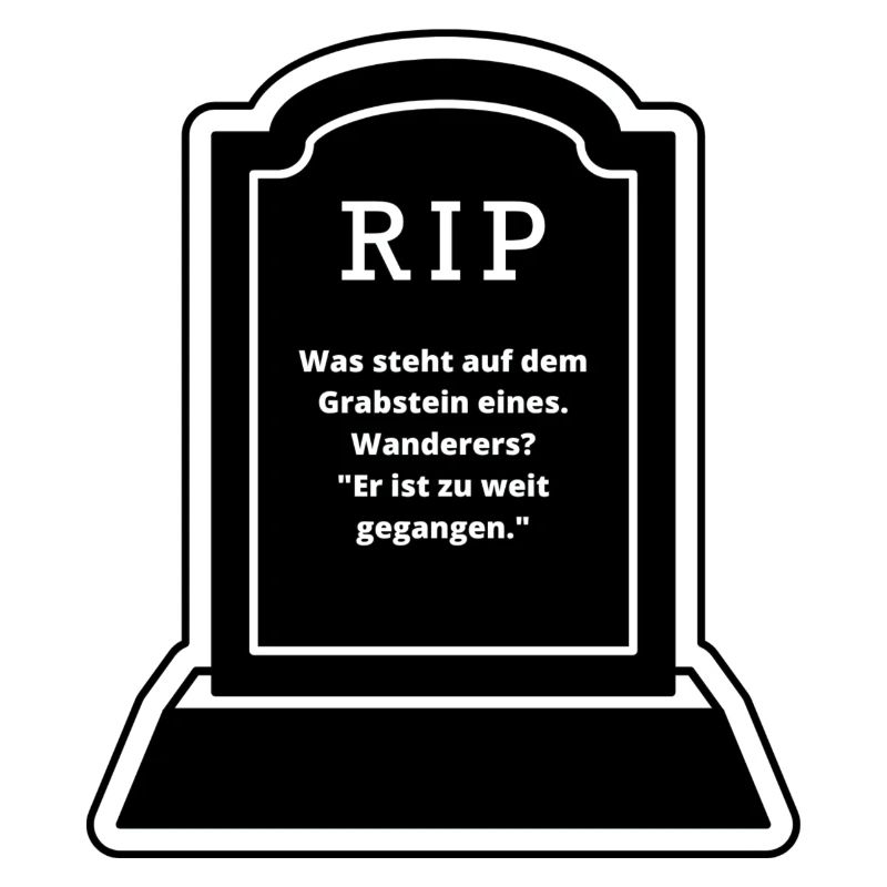 Was steht auf dem Grabstein eines Wanderers