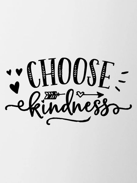Choose kindness