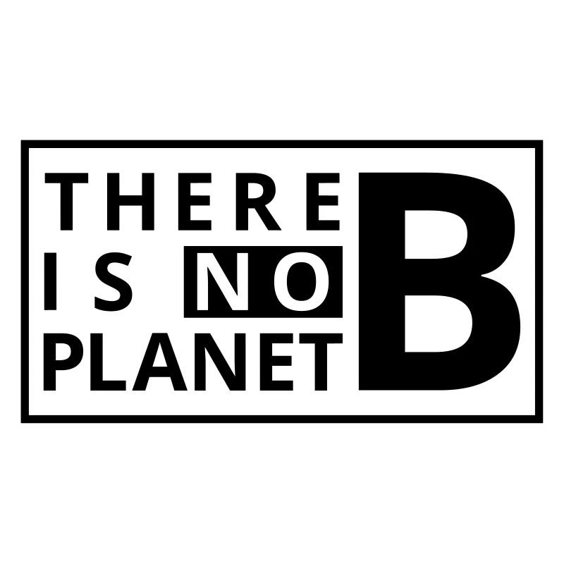 There is no Planet B